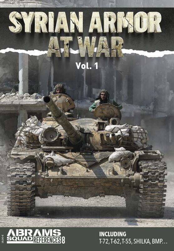 Abrams Squad References 8: Syrian Armor at War Vol.1
