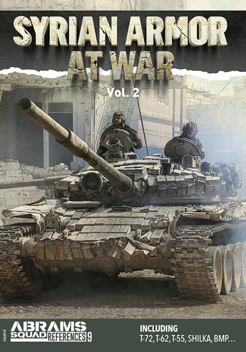 Abrams Squad References 9: Syrian Armor at War Vol.2