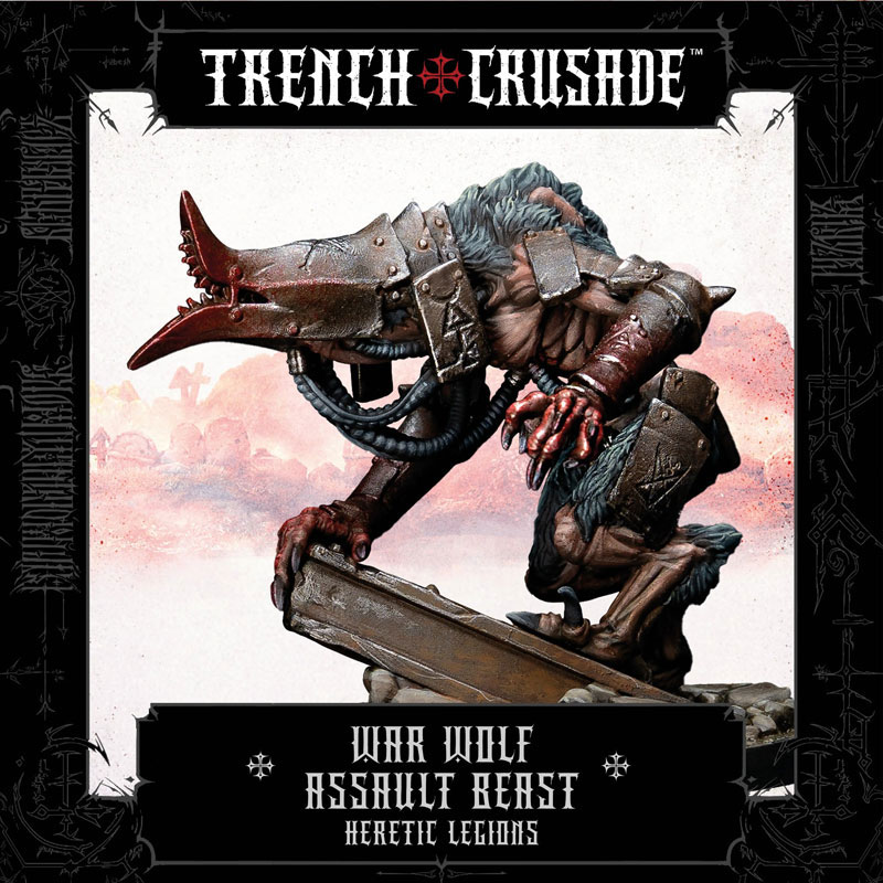 Trench Crusade Heretic Legions War Wolf Assault Beast