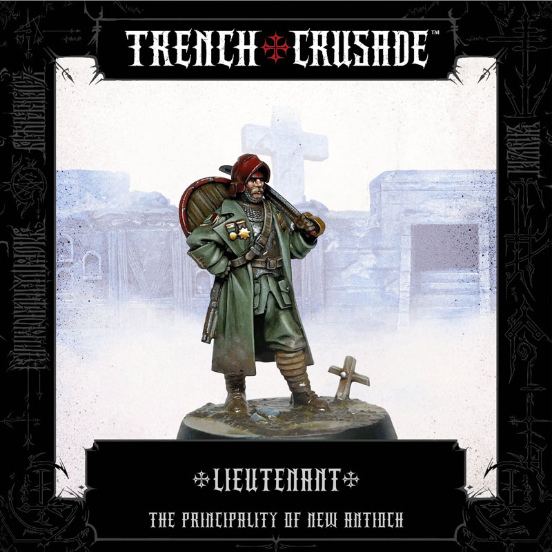 Trench Crusade The Principality of New Antioch Lieutenant