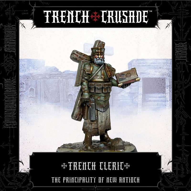 Trench Crusade The Principality of New Antioch Trench Cleric