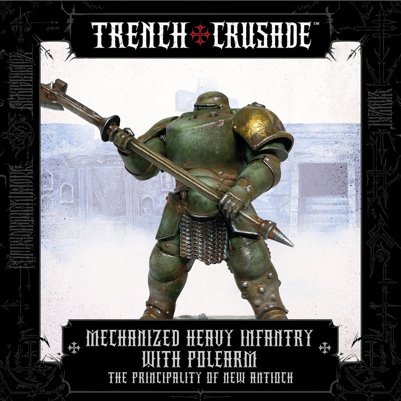 Trench Crusade The Principality of New Antioch Mechanized Heavy Infantry with Polearm