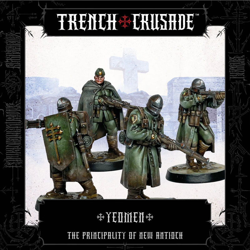 Trench Crusade The Principality of New Antioch Yeomen