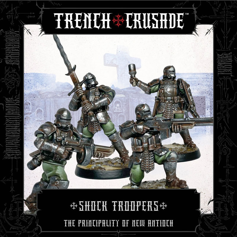 Trench Crusade The Principality of New Antioch Shock Troopers