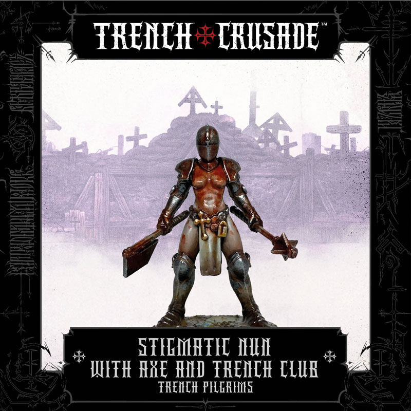 Trench Crusade Trench Pilgrims Stigmatic Nun with Axe and Trench Club