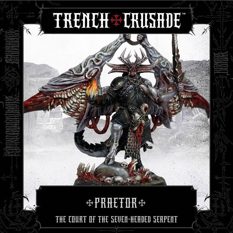 Trench Crusade Court of the Seven-Headed Serpent Praetor