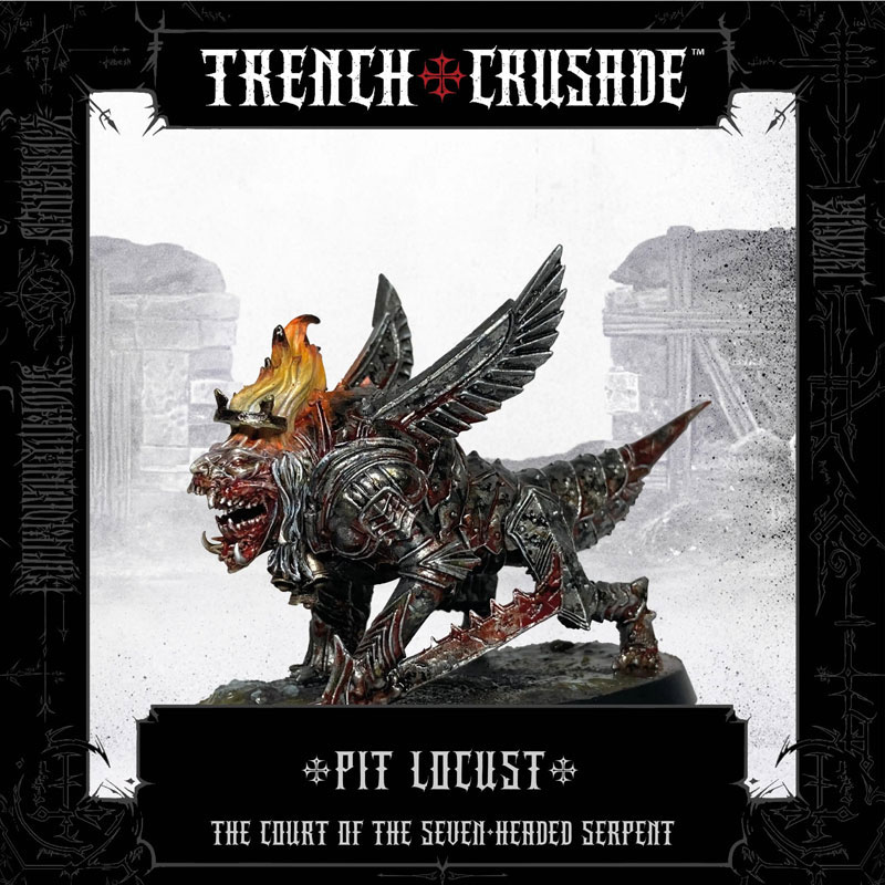 Trench Crusade Court of the Seven-Headed Serpent Pit Locust