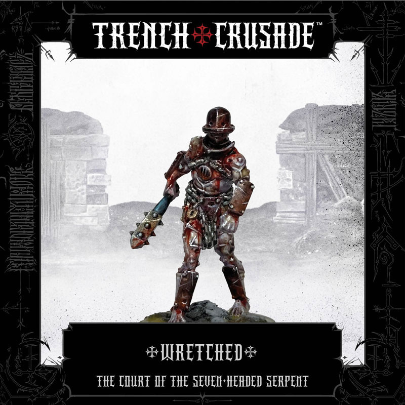 Trench Crusade Court of the Seven-Headed Serpent Wretched