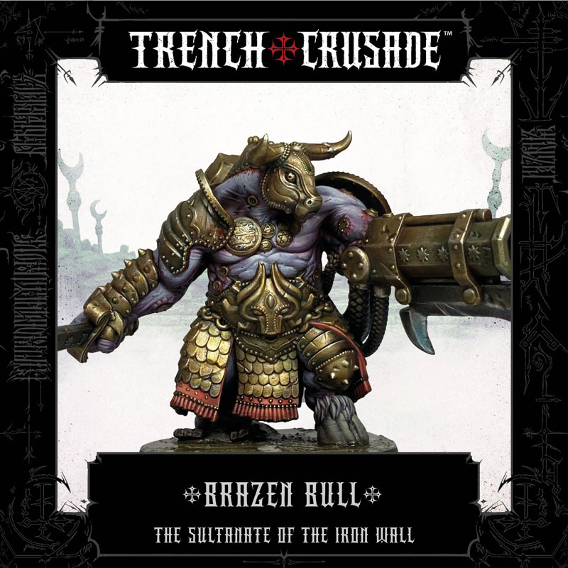 Trench Crusade The Sultanate of the Iron Wall Brazen Bull