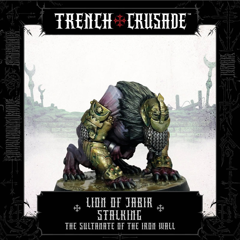Trench Crusade The Sultanate of the Iron Wall Lion of Jabir (Stalking)