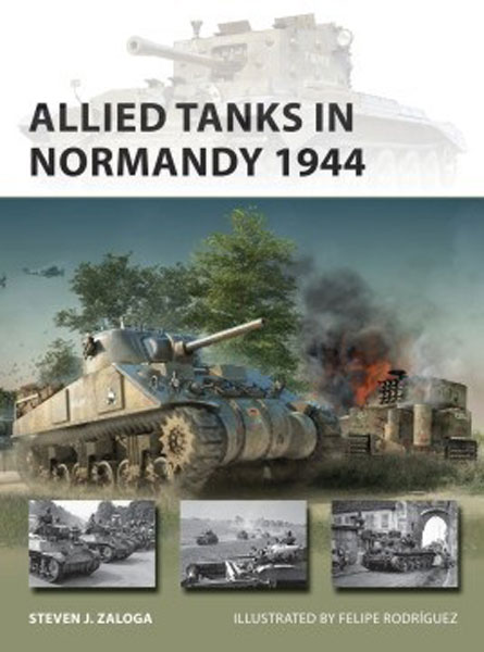 Osprey Vanguard: Allied Tanks in Normandy 1944