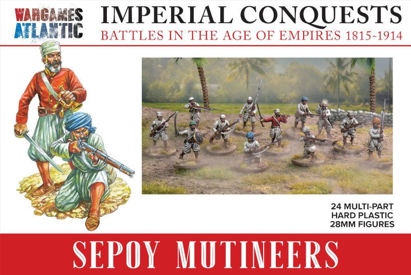 Wargames Atlantic Imperial Conquests: Sepoy Mutineers