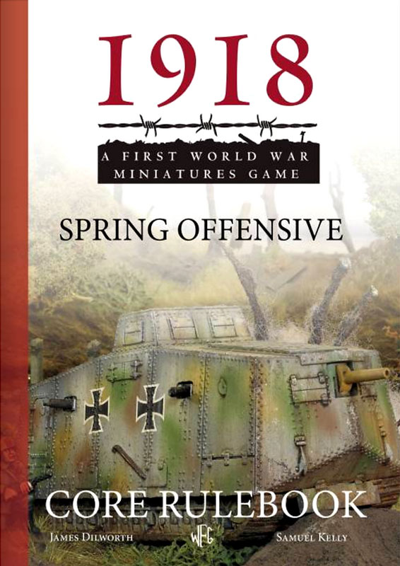 Warfulcrum Games 1918 Spring Offensive: A First World War Miniatures Game Rulebook