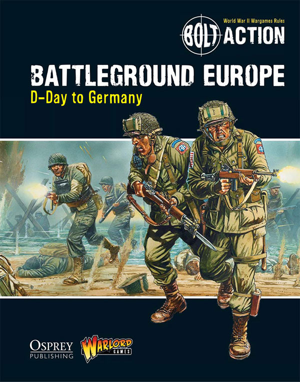 Bolt Action Theatre Rulebook: Battleground Europe: D-Day to Germany