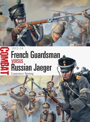 Combat: French Guardsman vs Russian Jaeger 1812-14