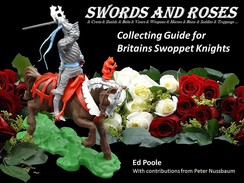 Swords And Roses, Collecting Guide For Britains Swoppet Knights